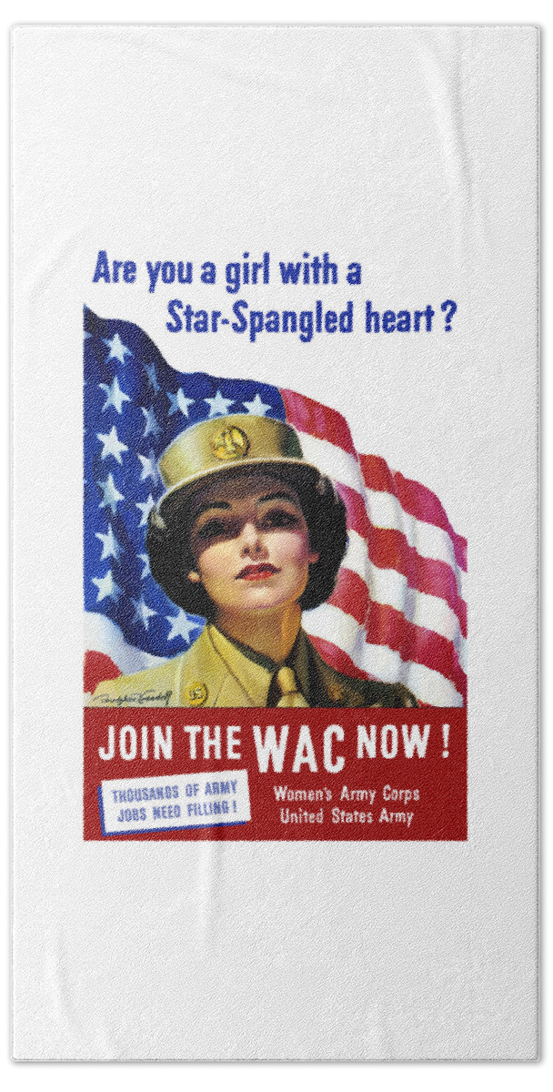 Wac Hand Towel featuring the painting Join The WAC Now - World War Two by War Is Hell Store