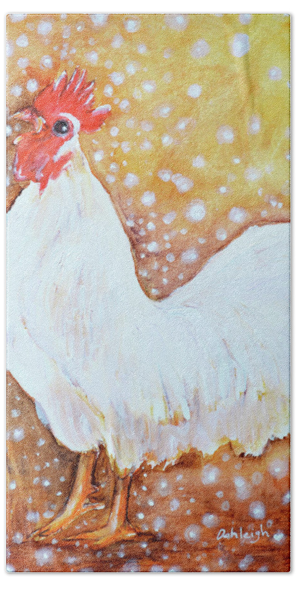 White Leghorn Rooster Bath Towel featuring the painting Leghorn Rooster Do The Funky Chicken by Ashleigh Dyan Bayer