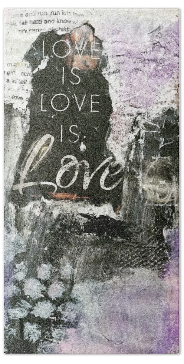 Love Bath Towel featuring the painting Love is Love by Patricia Byron