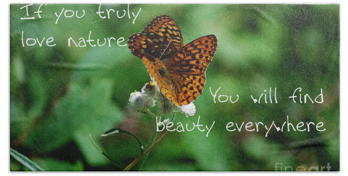 Butterflies Bath Towel featuring the photograph Love of Nature by Sharon Elliott