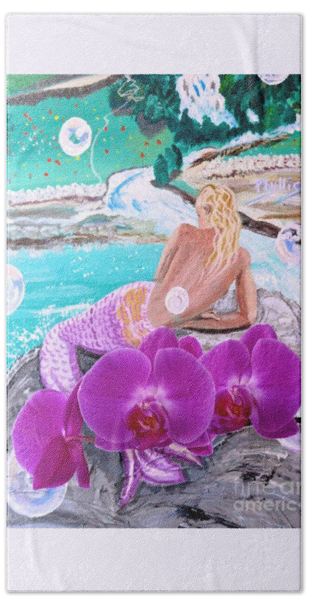 Part Of One Of My Mermaid Painting And My New Just Opened Orchids Bath Towel featuring the photograph More Orchids and The Mermaid  by Phyllis Kaltenbach
