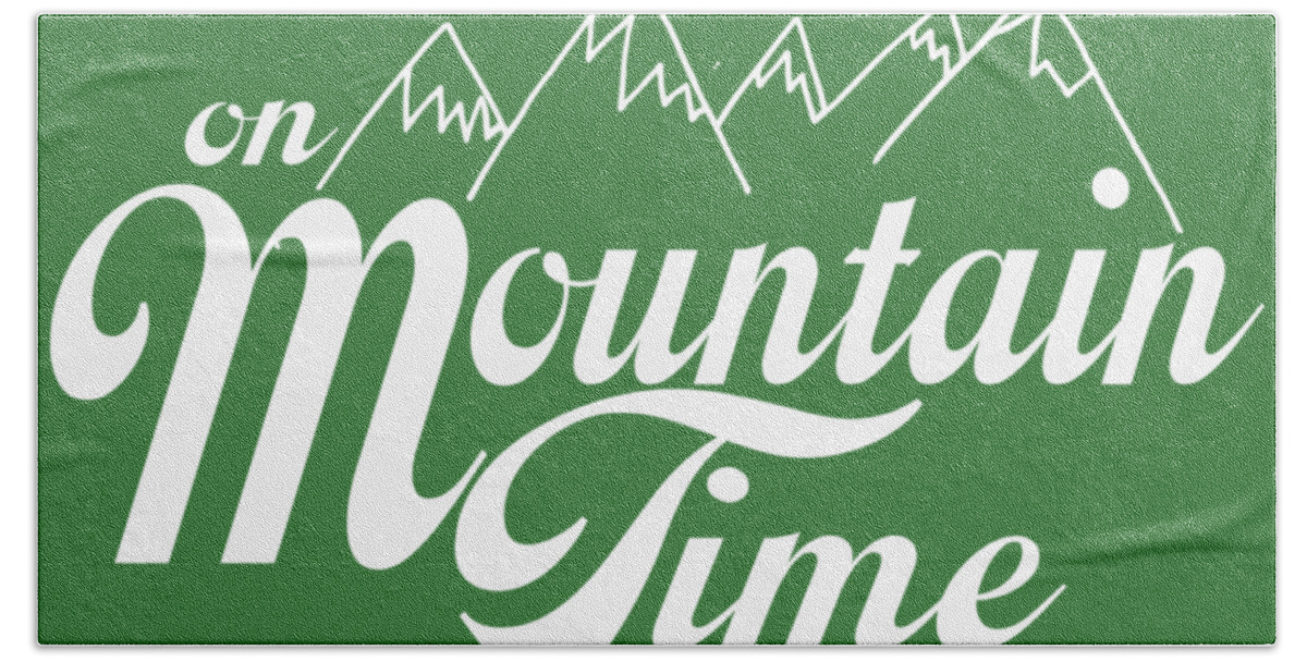 On Mountain Time Bath Towel featuring the photograph On Mountain Time by Heather Applegate