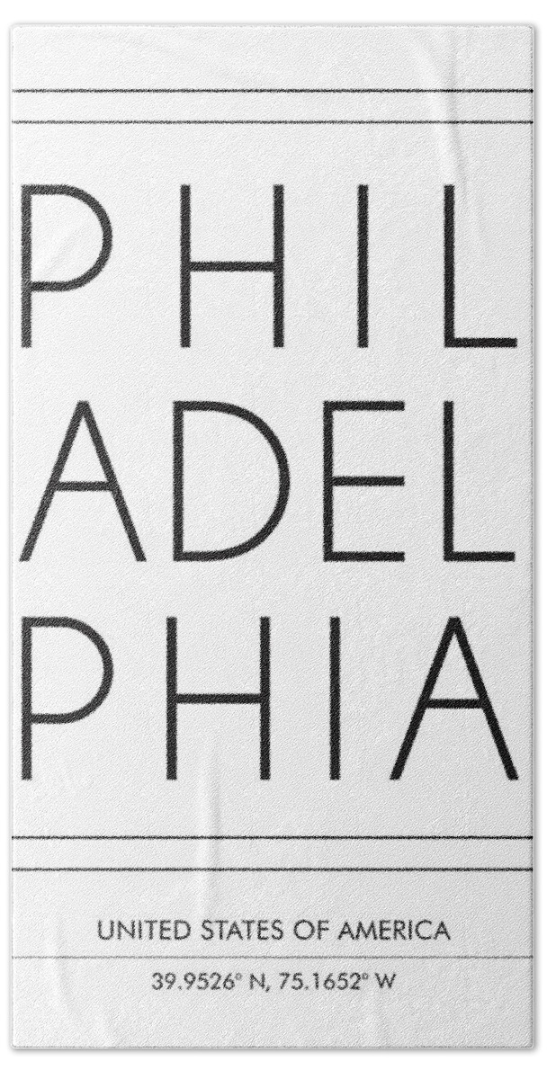 Philadelphia Bath Towel featuring the mixed media Philadelphia, United States of America - City Name Typography - Minimalist City Posters #1 by Studio Grafiikka