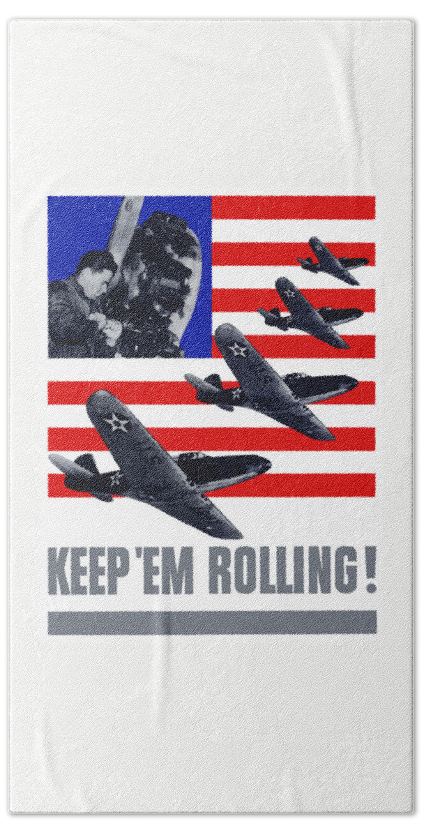 Fighter Plane Hand Towel featuring the painting Planes -- Keep 'Em Rolling by War Is Hell Store