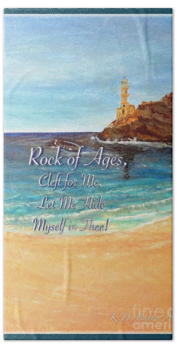 Mediterranean Sea Scene Ocean Scene Gentle Translucent Waves Wash Upon A Glittering Gleaming Sea Shore With A Spanish Looking Lighthouse In The Background Built Upon An Island Of Solid Rock Soft Gentle Wispy Clouds And Blue Skies Up Above Inspirational And Spiritual Quote From The 
Ock Of Ages Hymn Nature Scene Acrylic Painting With Digital Enhancement Message Hand Towel featuring the painting Rock of Ages Let Me Hide Myself in Thee by Kimberlee Baxter