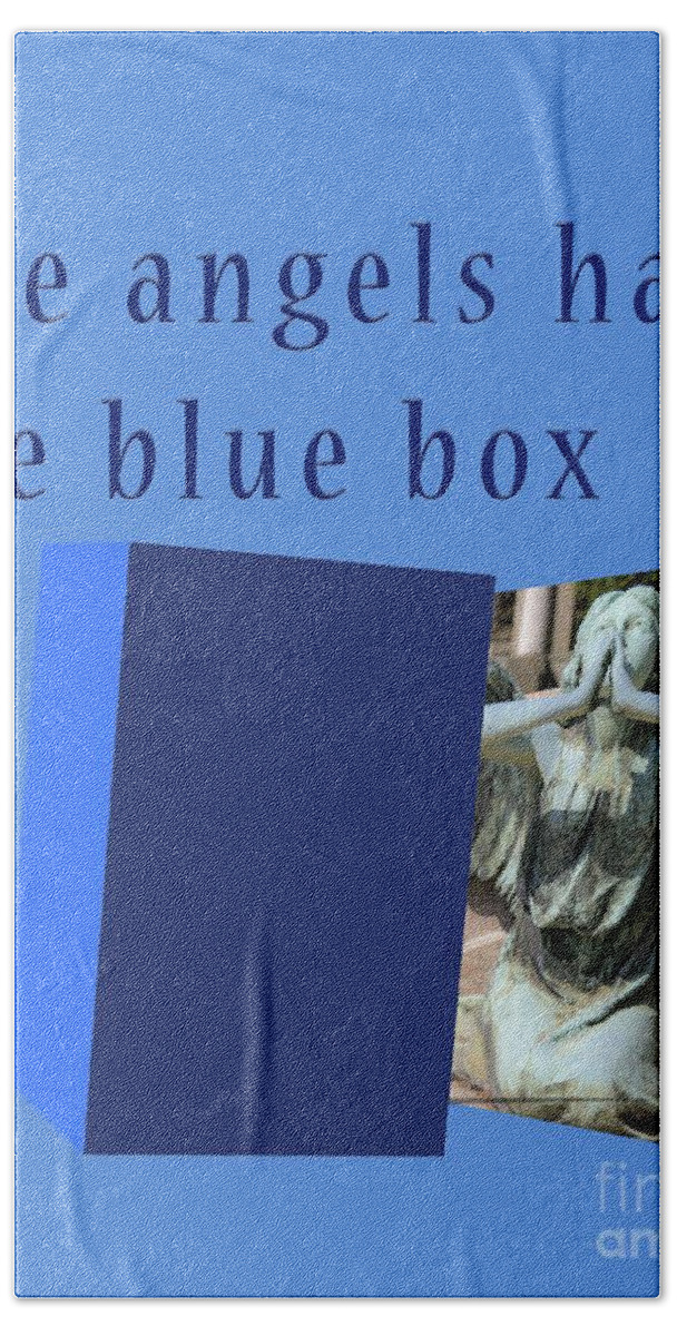 The Bath Towel featuring the photograph The angel have the blue box by Humorous Quotes