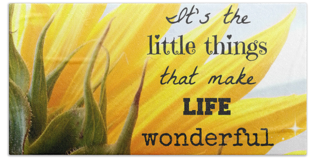 Quote Hand Towel featuring the photograph The Little Things by Inspired Arts