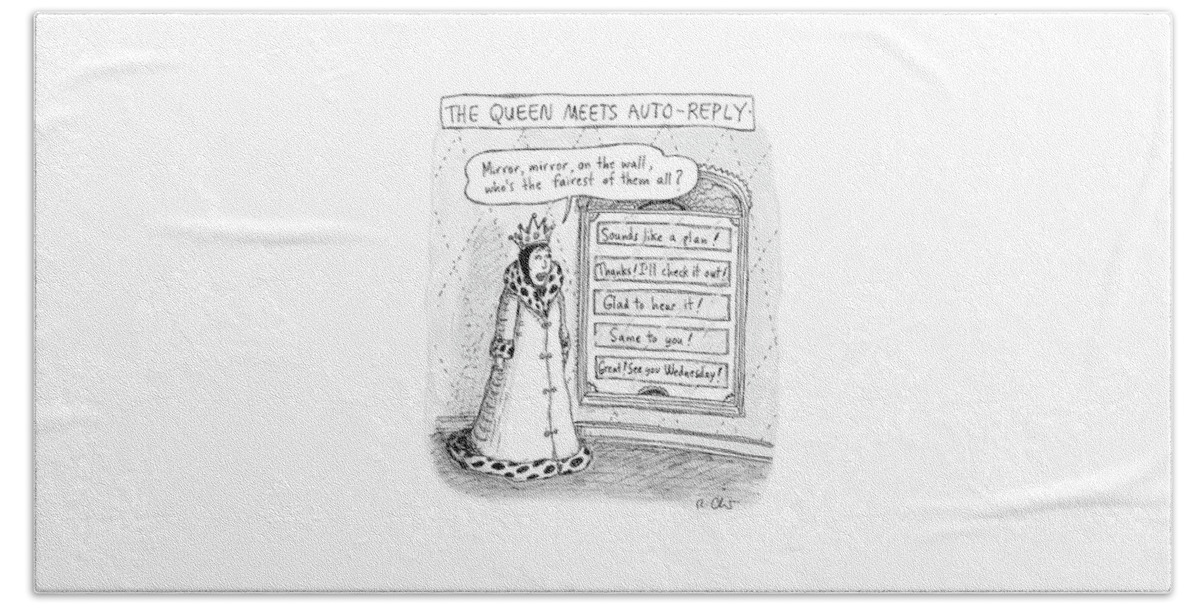 The Queen Meets Auto-reply Bath Sheet