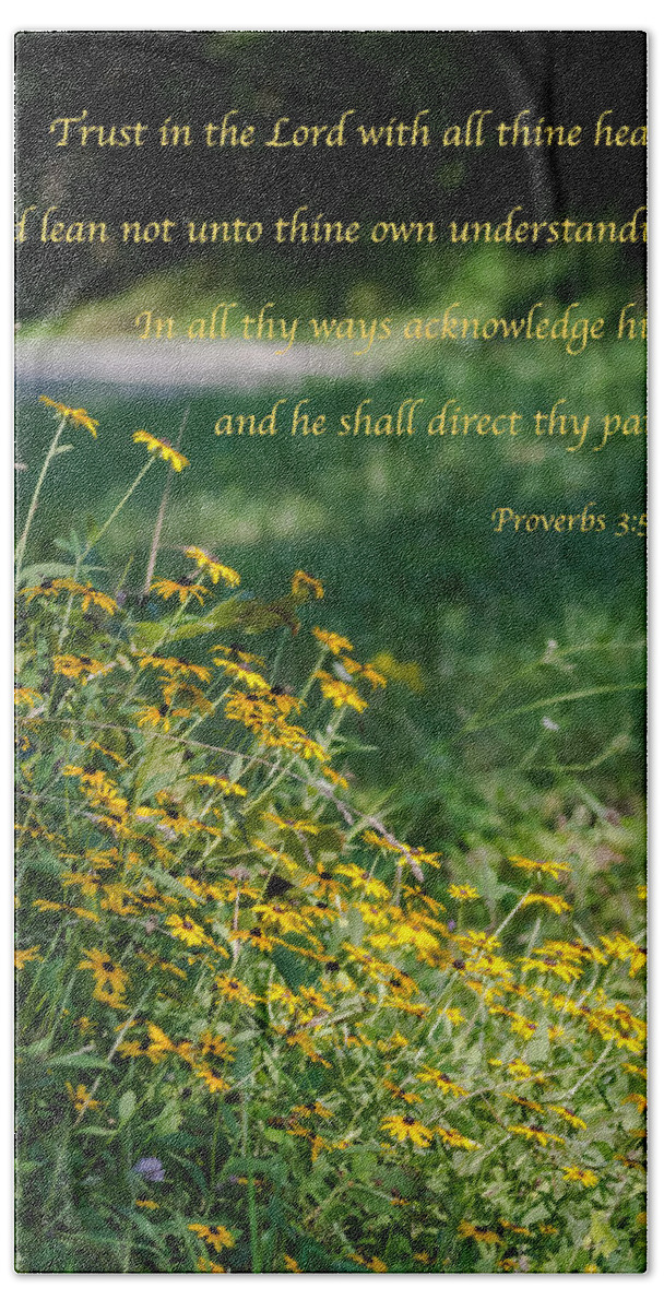 Proverbs 3:5-6 Bath Towel featuring the photograph Trust In The Lord- Blackeyed Susans by Holden The Moment