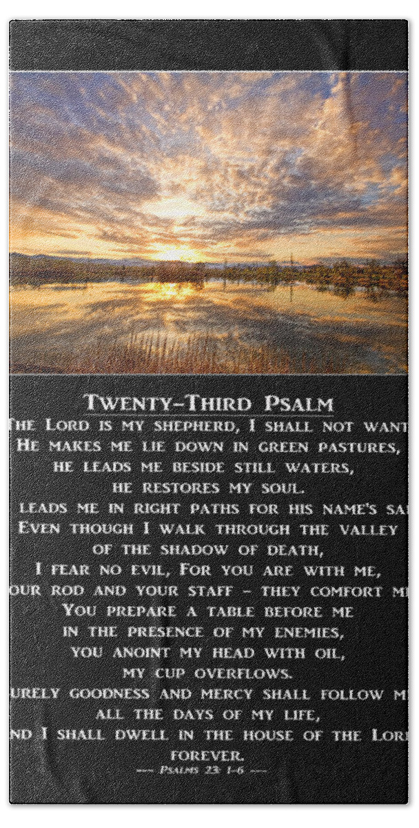 Twenty-third Psalm Bath Towel featuring the photograph Twenty-Third Psalm Prayer by James BO Insogna