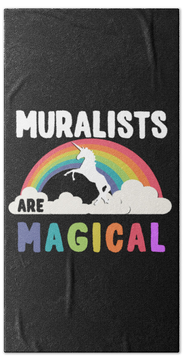 Unicorn Bath Towel featuring the digital art Muralists Are Magical #1 by Flippin Sweet Gear