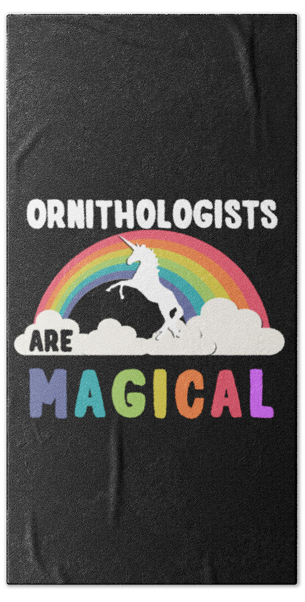 Unicorn Bath Towel featuring the digital art Ornithologists Are Magical #1 by Flippin Sweet Gear