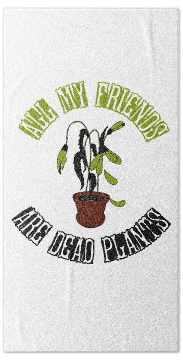 Satanic Shirts Hand Towel featuring the digital art All my friends are dead plants 01 by Lin Watchorn