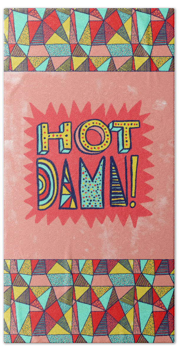 Hot Damn Hand Towel featuring the painting Hot Damn by Jen Montgomery