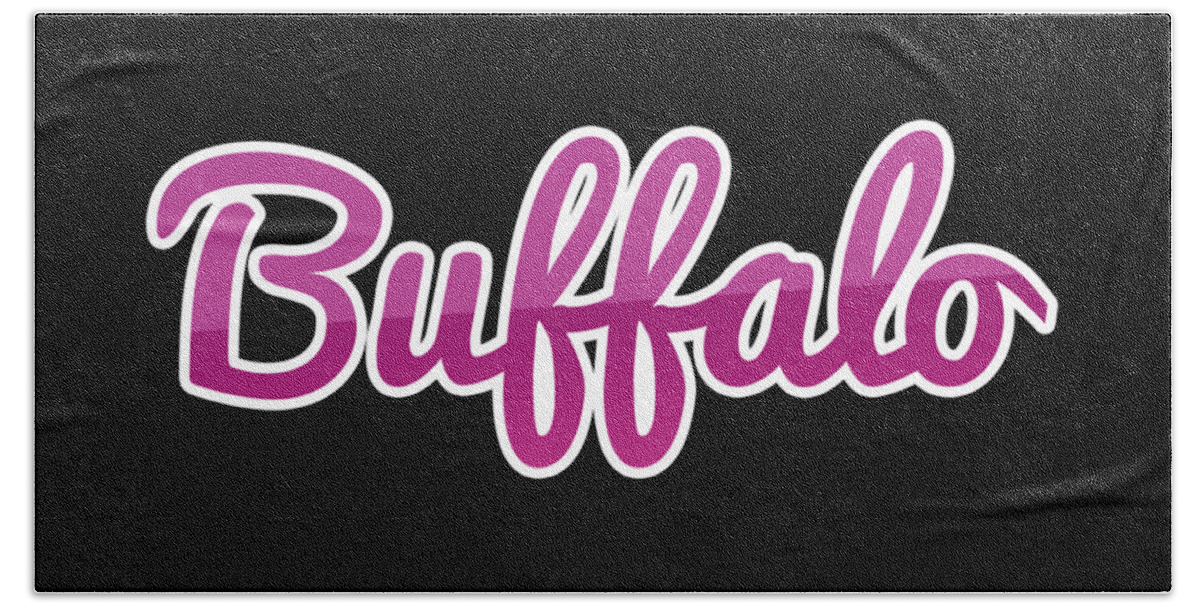 Buffalo Bath Towel featuring the digital art Buffalo #Buffalo by TintoDesigns