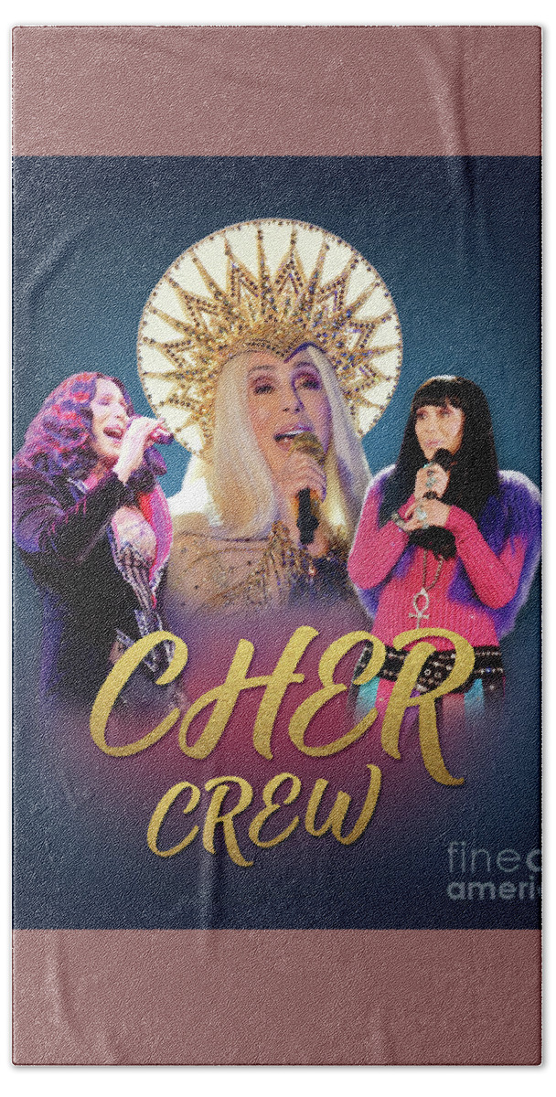 Cher Bath Towel featuring the digital art Cher Crew x3 by Cher Style