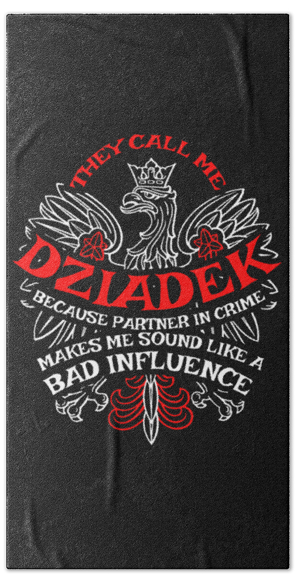 Funny Tshirt Hand Towel featuring the digital art Dziadek Eagle Design Gift for Polish American Grandads and Dziadzias of Polands Heritage by Martin Hicks