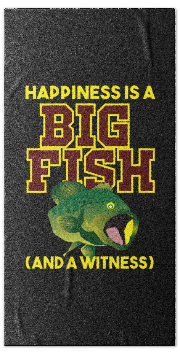 Funny Fishing Happiness is a Big Fish Carp Hook Gift Bath Towel by  TeeQueen2603 - Fine Art America