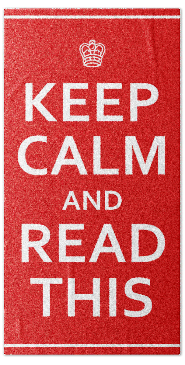 Richard Reeve Hand Towel featuring the digital art Keep Calm - Read This by Richard Reeve