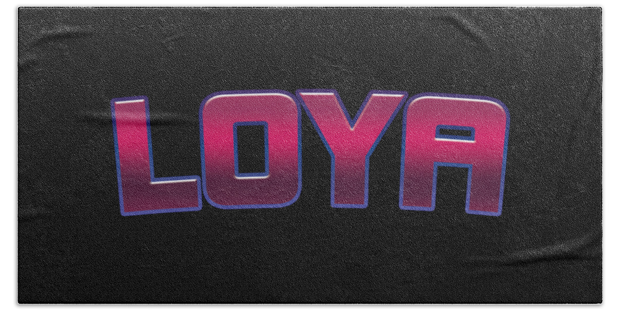 Loya Hand Towel featuring the digital art Loya #Loya by TintoDesigns