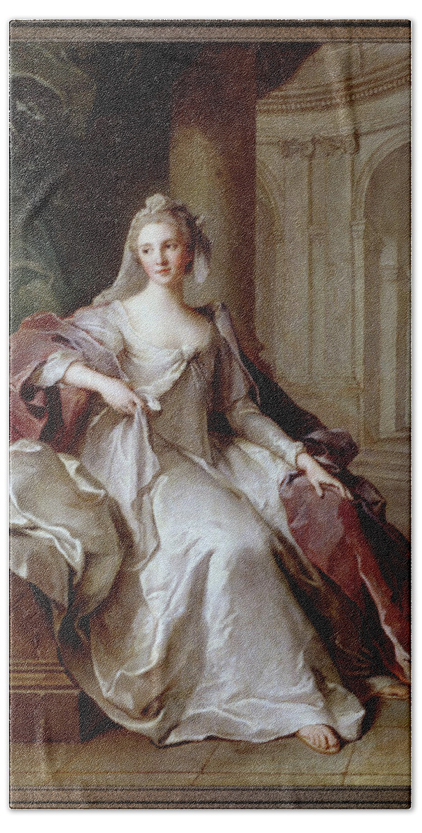 Madame Henriette De France Bath Towel featuring the painting Madame Henriette de France as a Vestal Virgin by Jean Marc Nattier by Rolando Burbon