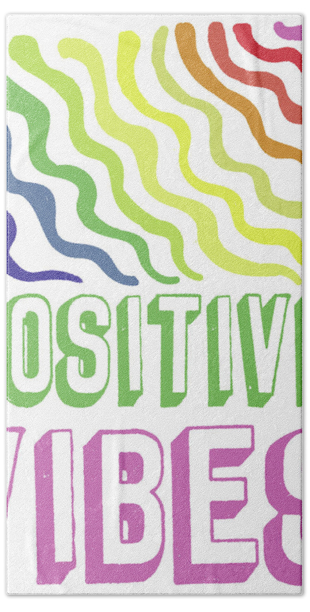 Positive Bath Towel featuring the mixed media Postivie Vibes by Elizabeth Medley