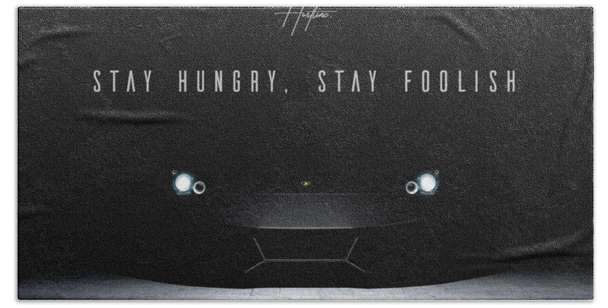  Bath Towel featuring the digital art Stay Hungry by Hustlinc