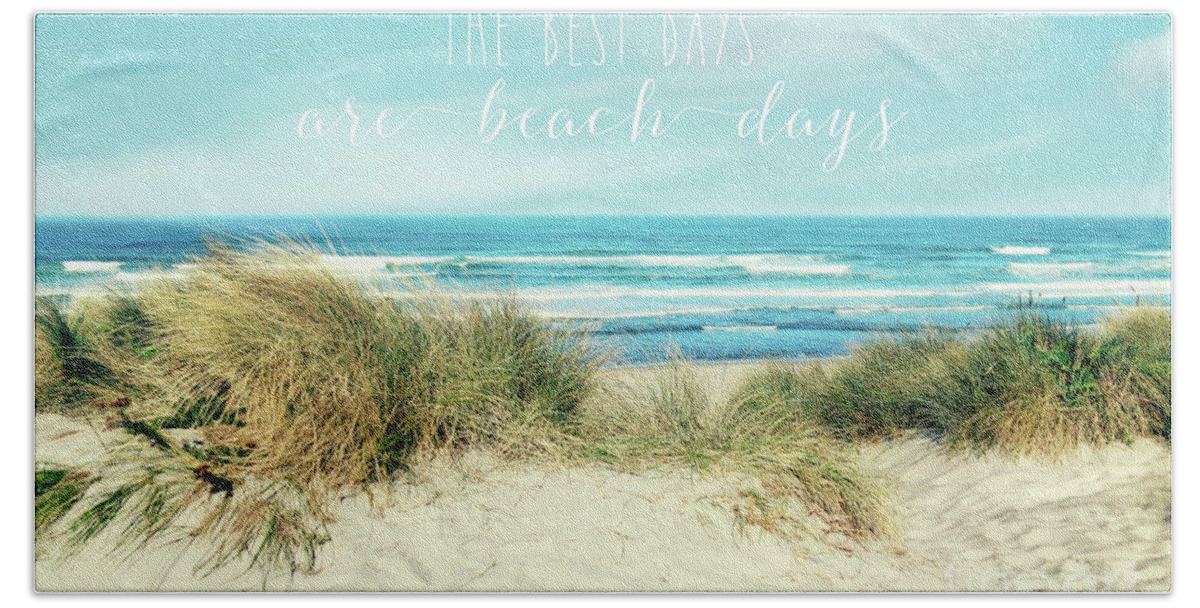 Beach Bath Towel featuring the photograph The best days are beach days by Sylvia Cook
