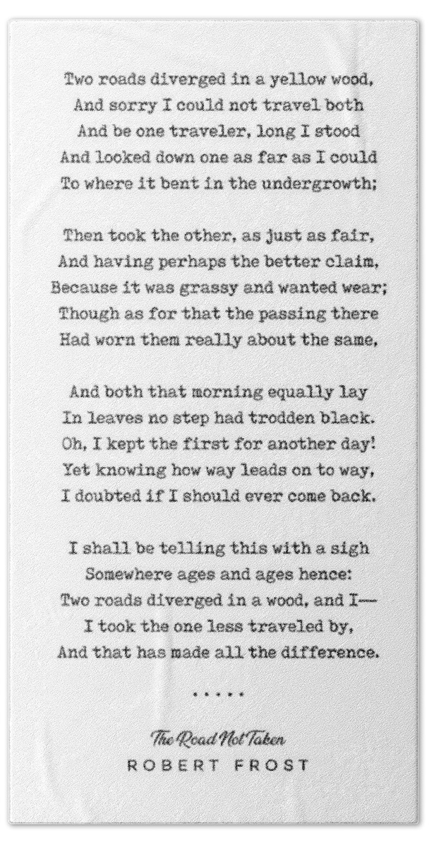 Robert Frost Bath Sheet featuring the mixed media The Road Not Taken - Robert Frost Poem - Minimal, Sophisticated, Modern, Classy Typewriter Print by Studio Grafiikka