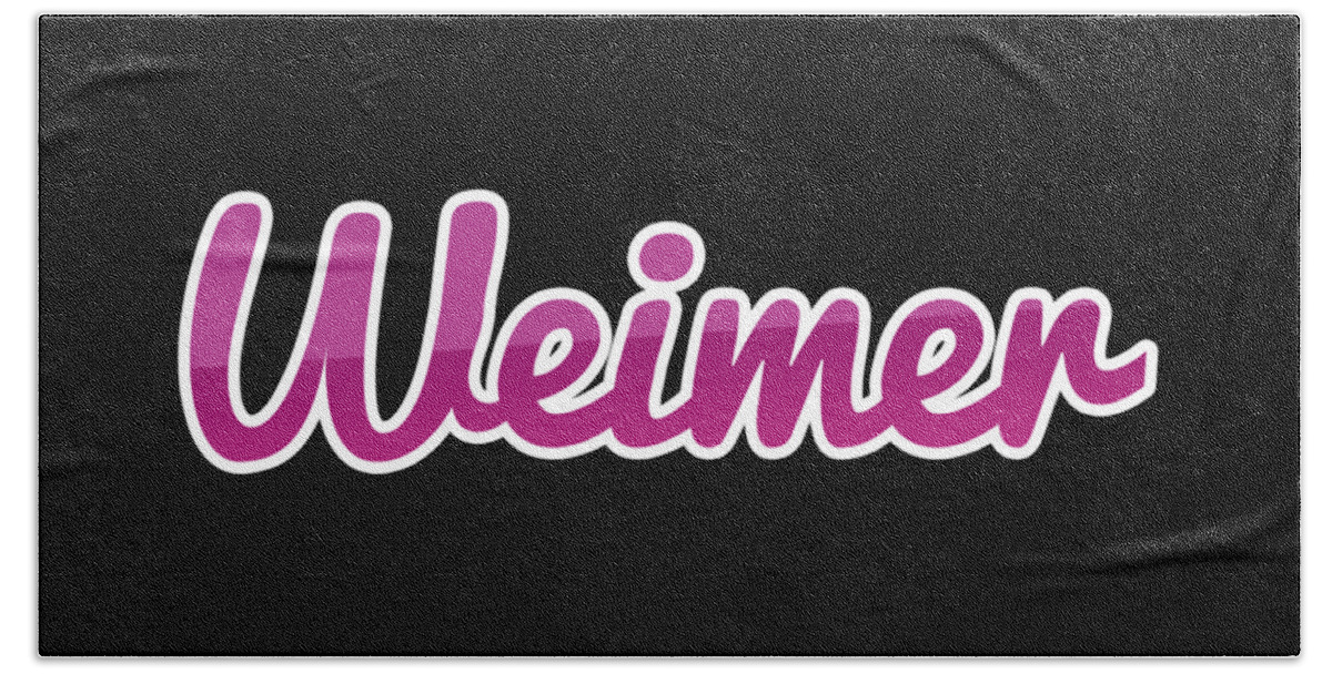 Weimer Bath Towel featuring the digital art Weimer #Weimer by TintoDesigns