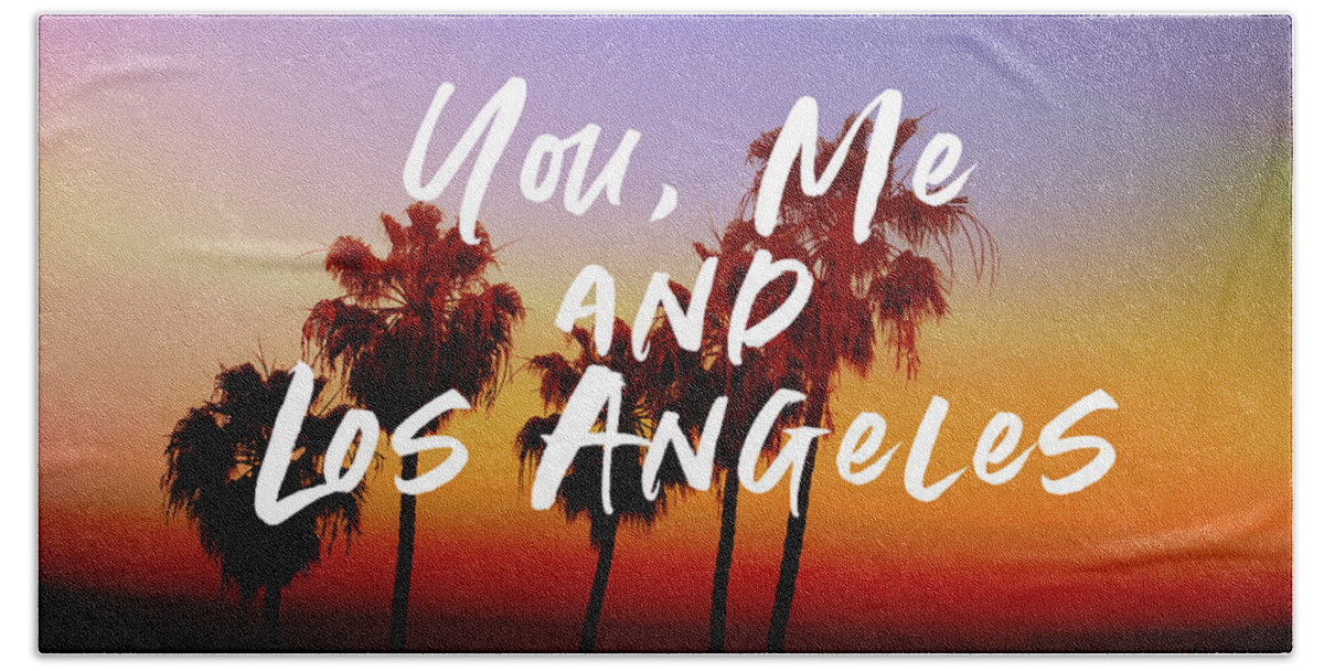 Travel Bath Towel featuring the mixed media You Me Los Angeles - Art by Linda Woods by Linda Woods