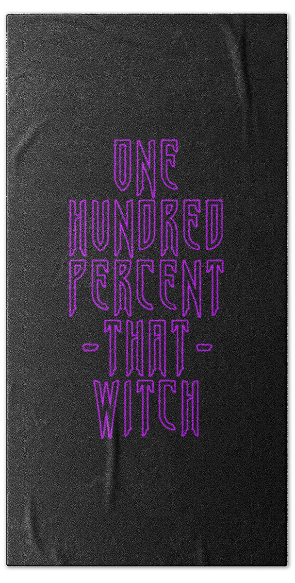 Halloween Hand Towel featuring the digital art 100 That Witch by Flippin Sweet Gear