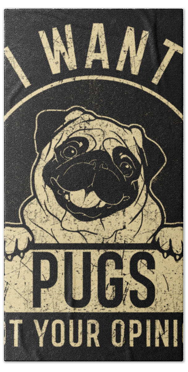 Pug Gift Bath Towel featuring the digital art Pug Gift Saying Funny #2 by Manuel Schmucker