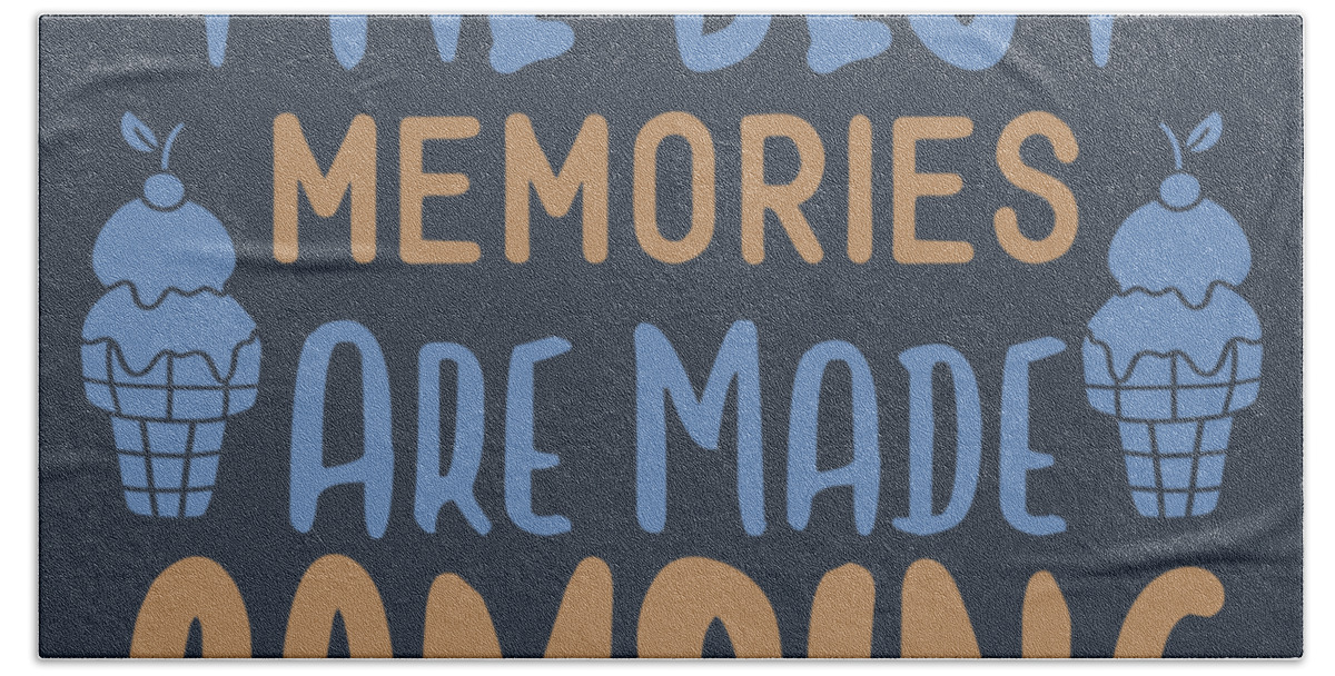 The Best Memories Are Made Camping Dish or Hand Towel
