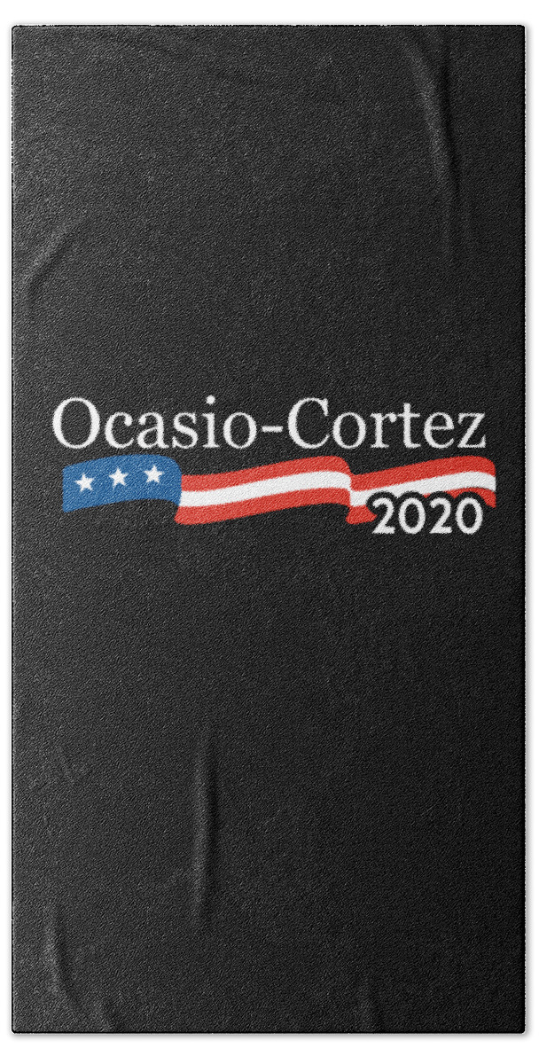 Socialism Bath Towel featuring the digital art Alexandria Ocasio Cortez 2020 T Shirt by Flippin Sweet Gear