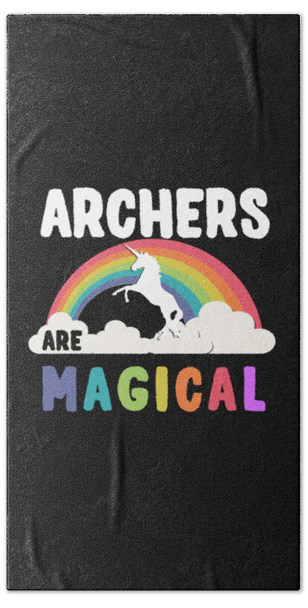 Funny Bath Towel featuring the digital art Archers Are Magical by Flippin Sweet Gear