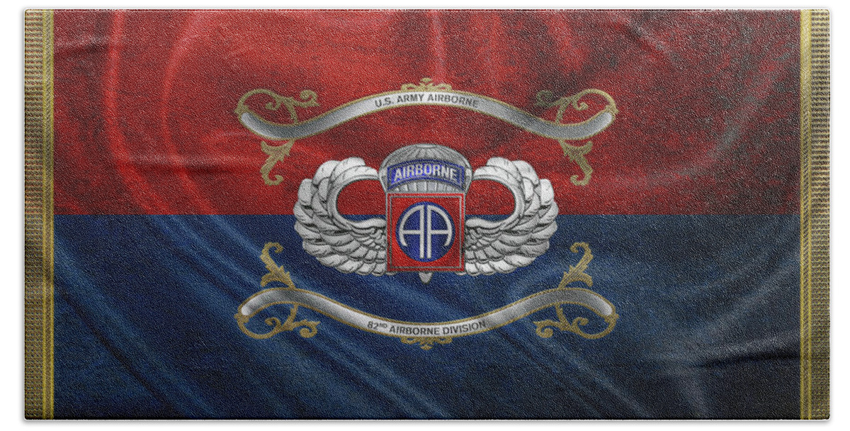 Military Insignia & Heraldry By Serge Averbukh Hand Towel featuring the digital art 82nd Airborne Division - 82nd A B N Insignia with Parachutist Badge over Flag by Serge Averbukh