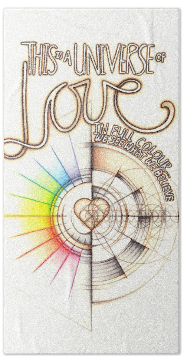 Love Hand Towel featuring the drawing Intuitive Geometry Inspirational - This is a Universe of Love by Nathalie Strassburg