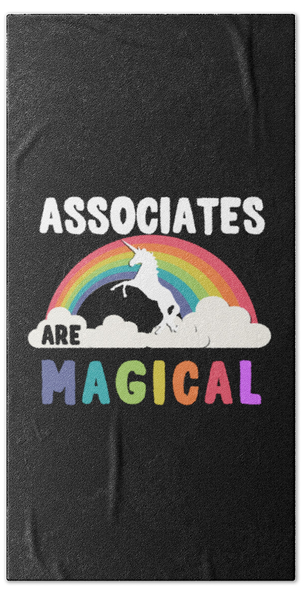 Funny Bath Towel featuring the digital art Associates Are Magical by Flippin Sweet Gear