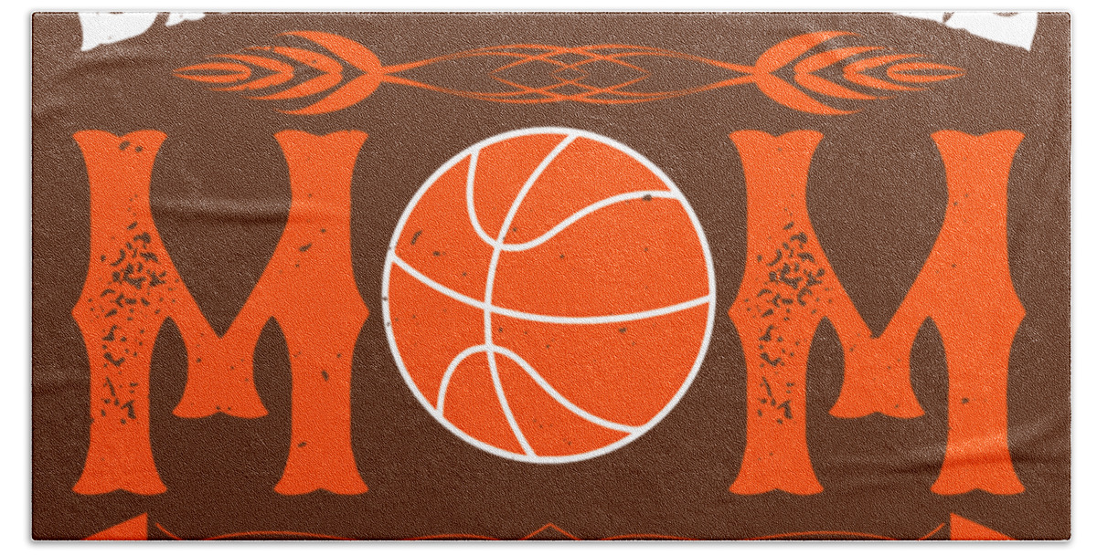 Basketball Hand Towel featuring the digital art Basketball Gift Basketball Mom by Jeff Creation