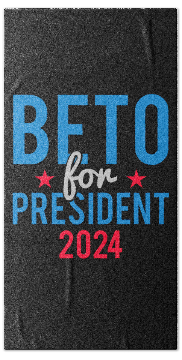 Democrat Bath Towel featuring the digital art Beto For President 2024 by Flippin Sweet Gear