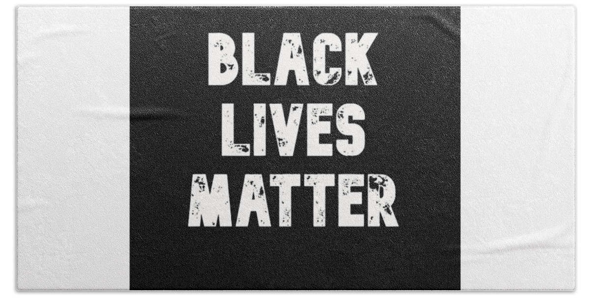 Black Lives Matter Bath Towel featuring the digital art Black Lives Matter by Janis Kirstein