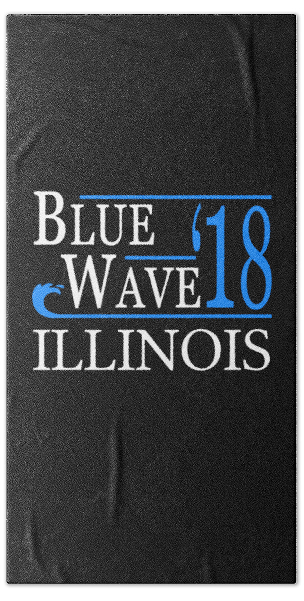 Election Bath Towel featuring the digital art Blue Wave ILLINOIS Vote Democrat by Flippin Sweet Gear