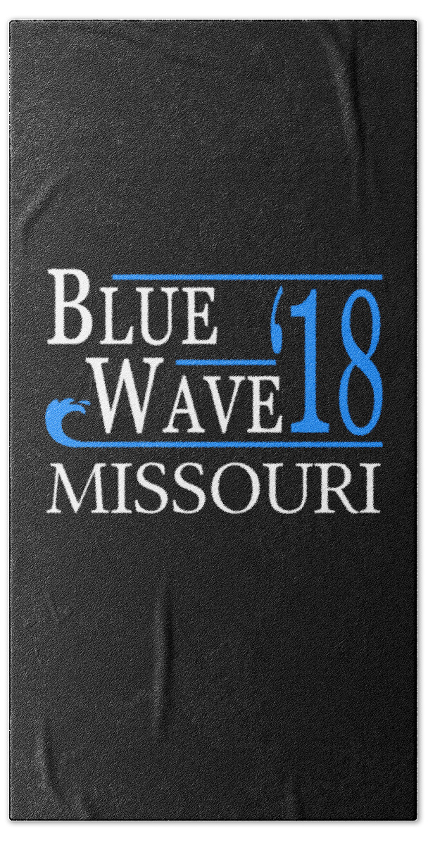 Election Bath Towel featuring the digital art Blue Wave MISSOURI Vote Democrat by Flippin Sweet Gear