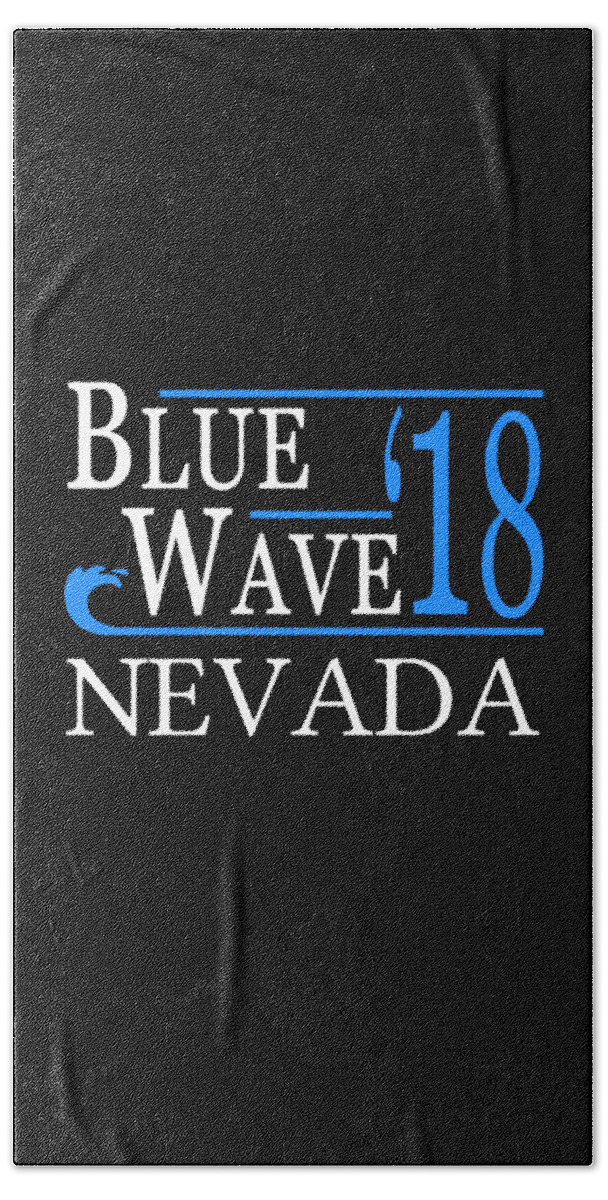 Election Bath Towel featuring the digital art Blue Wave NEVADA Vote Democrat by Flippin Sweet Gear