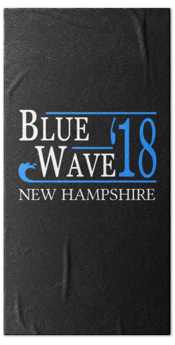 Election Bath Towel featuring the digital art Blue Wave NEW HAMPSHIRE Vote Democrat by Flippin Sweet Gear
