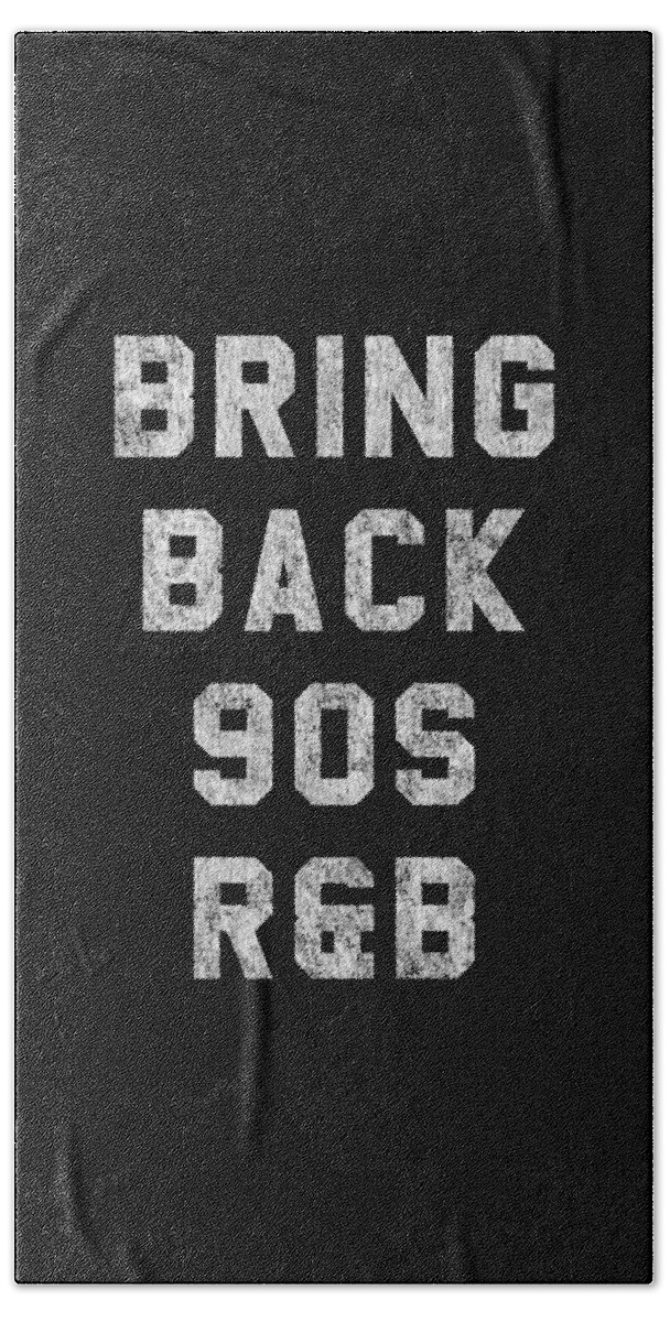 R And B Bath Towel featuring the digital art Bring Back 90s RB Music by Flippin Sweet Gear