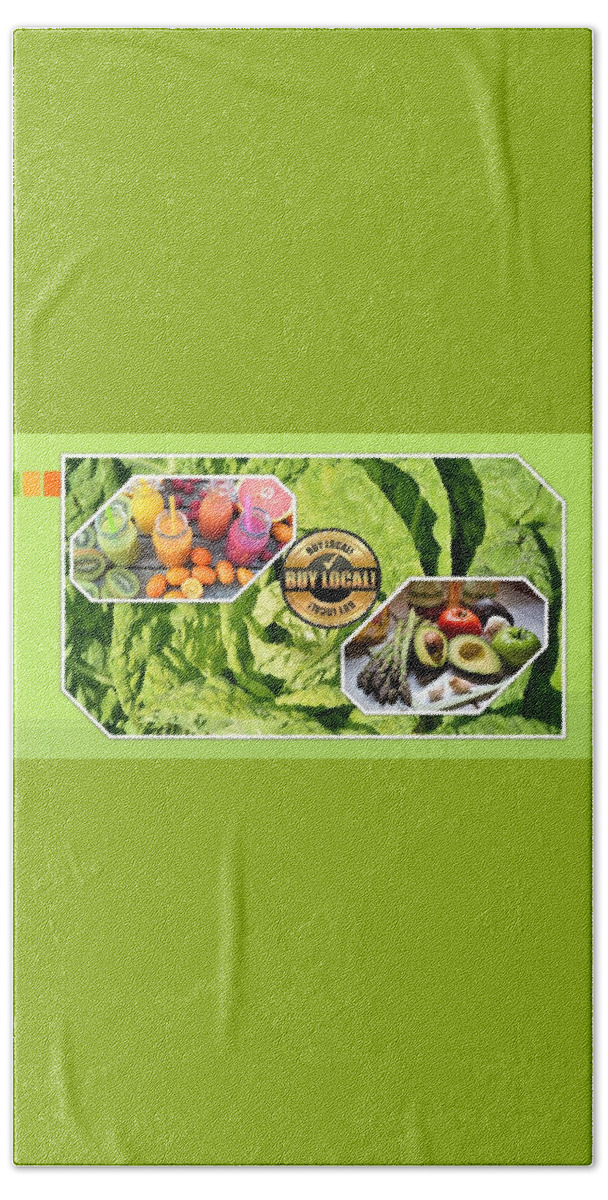 Buy Local Bath Towel featuring the mixed media Buy Local Fruits and Veggies by Nancy Ayanna Wyatt