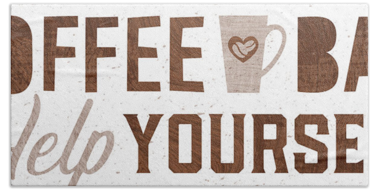 Coffee Bar Coffee Sign - Art by Jen Montgomery Bath Towel by Jen Montgomery  - Pixels