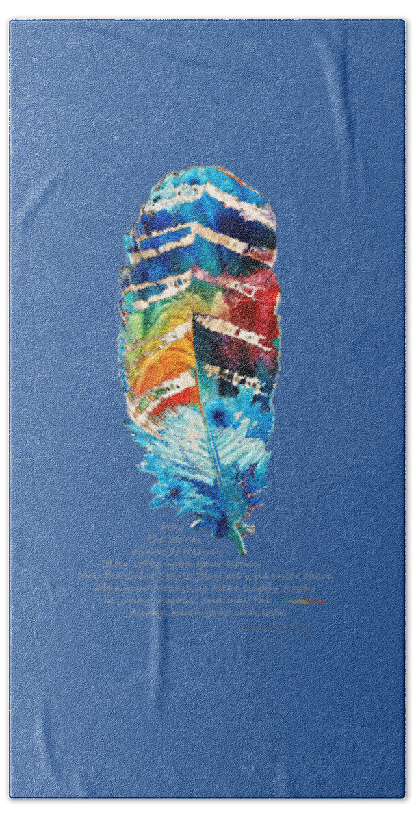 Feather Hand Towel featuring the painting Colorful Feather Art - Cherokee Blessing - By Sharon Cummings by Sharon Cummings